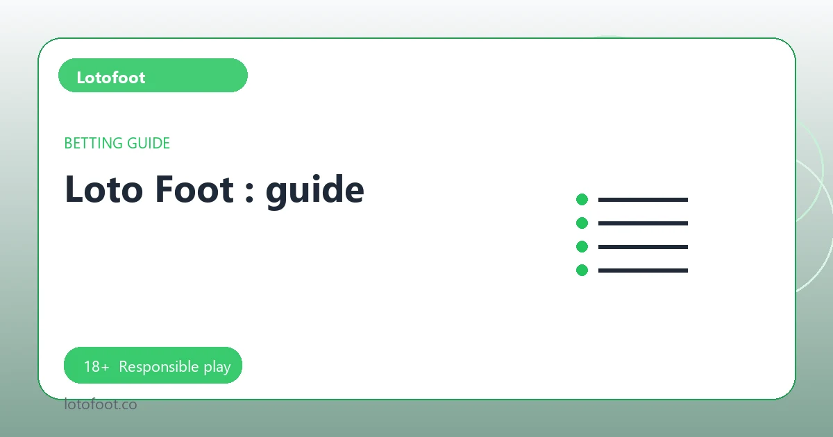 Loto Foot : guide - Lotofoot guide