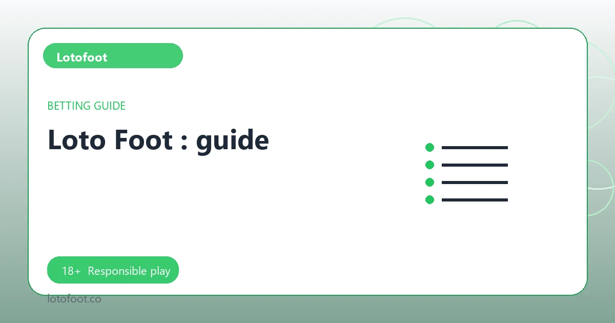 Loto Foot : guide - Lotofoot guide
