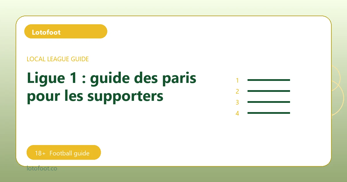 Ligue 1 : guide des paris pour les supporters - Lotofoot football guide